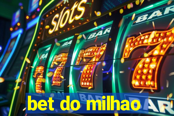 bet do milhao